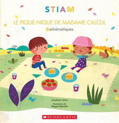 Stiam: Le Pique-Nique de Madame Calcul By Jonathan Litton, Magalí Mansilla (Illustrator) Cover Image