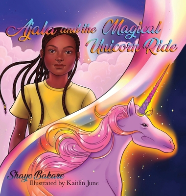 Cover for Ajala and the Magical Unicorn Ride