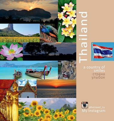 Thailand: A Country of Smiles: A Photo Travel Experience Cover Image