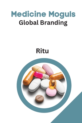Medicine Moguls Global Branding Cover Image