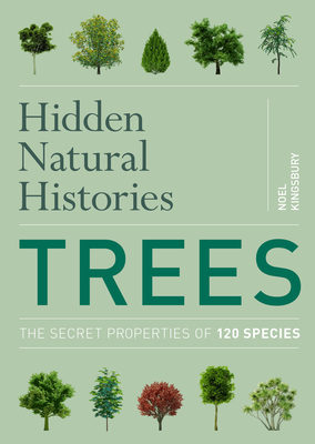 Hidden Natural Histories: Trees By Noel Kingsbury Cover Image