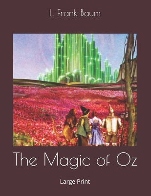 The Magic of Oz