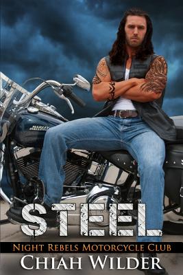 Steel: Night Rebels Motorcycle Club Romance (Night Rebels MC Romance #1)