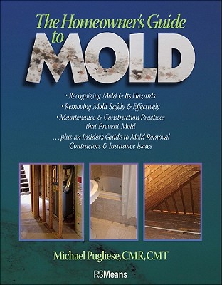 The Homeowner's Guide to Mold (Rsmeans #65) Cover Image
