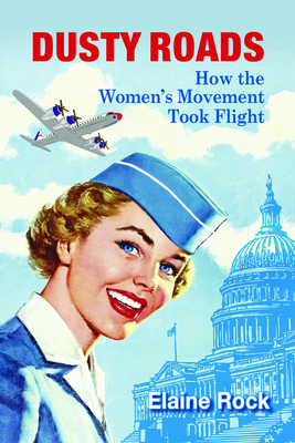 Dusty Roads: How the Women's Movement Took Flight Cover Image