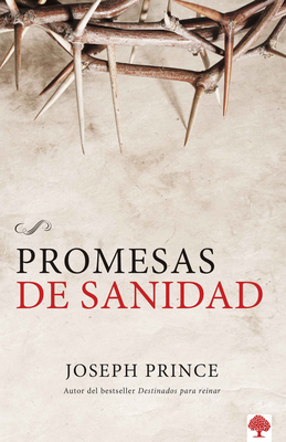 Promesas de Sanidad = Healing Promises By Joseph Prince Cover Image