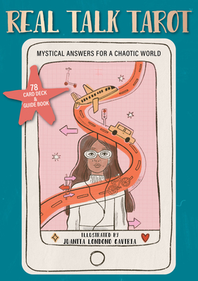 Real Talk Tarot, 78 Card Deck and Guide Book: Mystical Answers for a Chaotic World By Juanita Londoño Gaviria Cover Image