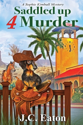 Saddled Up 4 Murder (Sophie Kimball Mystery #9) By J. C. Eaton Cover Image