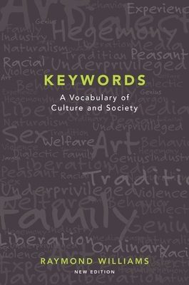 Keywords: A Vocabulary of Culture and Society By Raymond Williams Cover Image