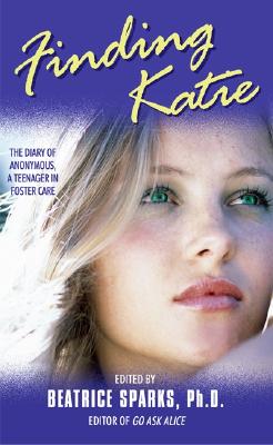 Finding Katie: The Diary of Anonymous, A Teenager in Foster Care Cover Image