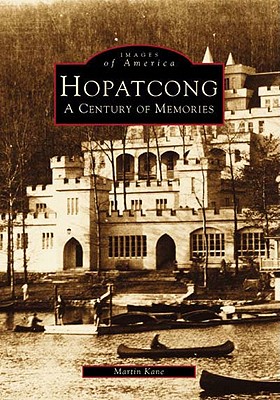 Hopatcong: A Century of Memories (Images of America) Cover Image