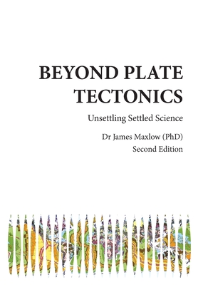 Beyond Plate Tectonics By James Maxlow Cover Image