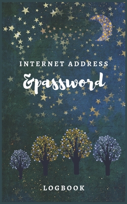 Internet Address & Password Logbook: Internet Password Logbook Winter Sky Night: Keep track of: usernames, Wifi Passwords, Web Addresses in one easy & By Nine Journal Cover Image