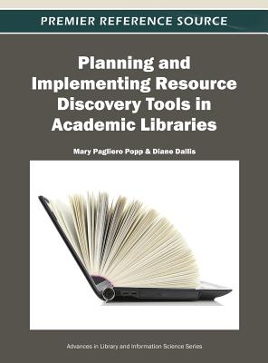 Planning and Implementing Resource Discovery Tools in Academic Libraries Cover Image