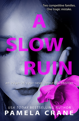 A Slow Ruin By Pamela Crane Cover Image