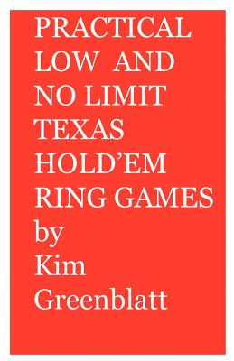 Practical Low and No Limit Texas Hold'em Ring Games Cover Image