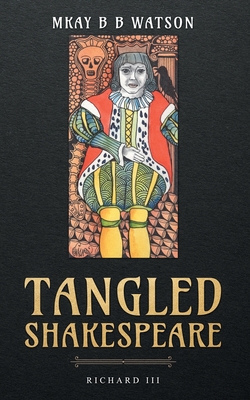 Tangled Shakespeare: Richard III Cover Image