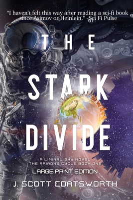 The Stark Divide: Liminal Fiction: The Ariadne Cycle Book 1 - Large Print Edition Cover Image