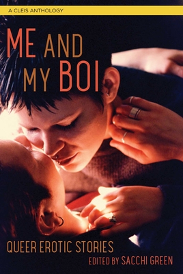 Cover for Me and My Boi: Queer Erotic Stories