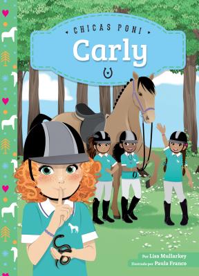 Carly (Spanish Version) (Chicas Poni (Pony Girls)) Cover Image