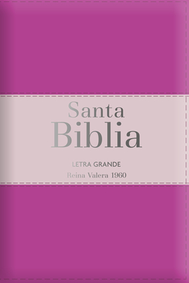 Biblia Rvr60 Letra Grande - Tamaño Manual / Tricolor: Fucsia/Palo Rosa/Fucsia Con Índice Y Cierre (Bible Rvr60 Lp/Pocket Size - Tricolor: Fuscia/Rosew Cover Image