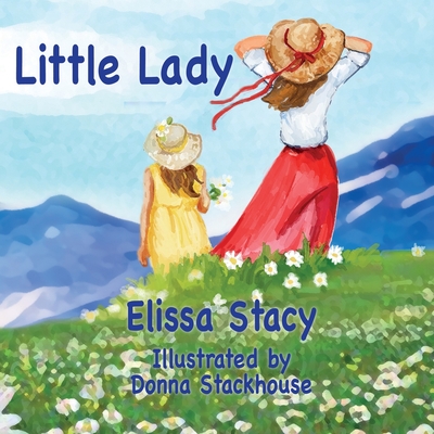 Little Lady By Elissa Stacy Cover Image