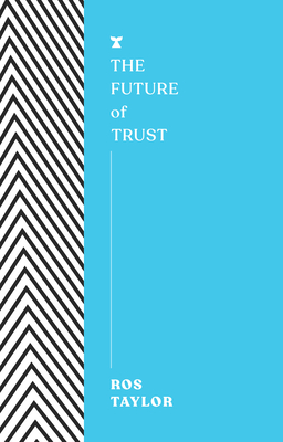 The Future of Trust (The FUTURES Series)