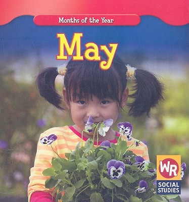May (Months of the Year (Second Edition))