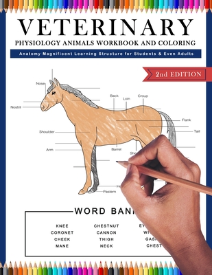 Veterinary Physiology Animals Workbook and Coloring Anatomy Magnificent Learning Structure for Students & Even Adults By Patrick Crown Cover Image