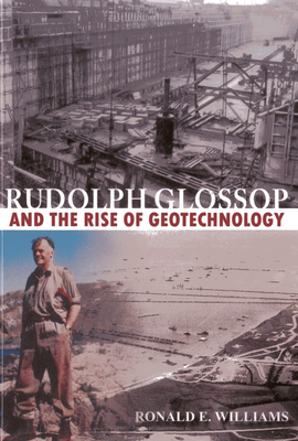 Rudolph Glossop: And the Rise of Geotechnology Cover Image