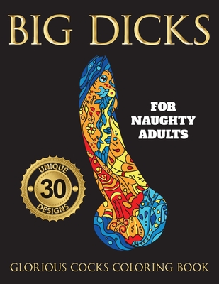 BEAUTIFUL DICKS - adult coloring book for women naughty. For guys too: This  penis colouring book can be a funny gift for a friend, bachelorette party  or for you. Fabulous patterns and
