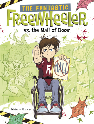 The Fantastic Freewheeler vs. the Mall of Doom: A Graphic Novel