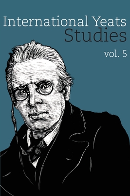 International Yeats Studies: Vol. 5