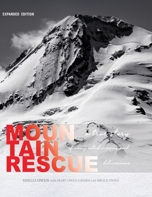 Mountain Rescue: A True Story of Unexpected Mercies and Deliverance (Expanded Edition) Cover Image