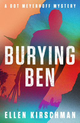 Burying Ben (The Dot Meyerhoff Mysteries)