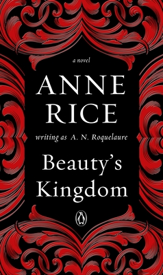 Beauty's Kingdom: A Novel (A Sleeping Beauty Novel #4) Cover Image