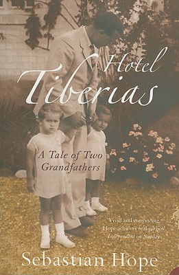 Hotel Tiberias: A Tale of Two Grandfathers Cover Image