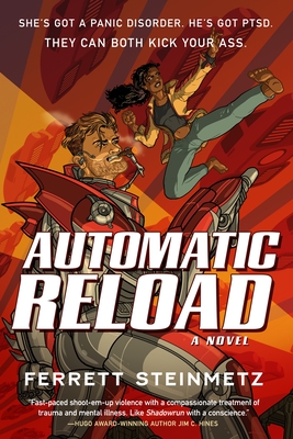 Automatic Reload: A Novel By Ferrett Steinmetz Cover Image