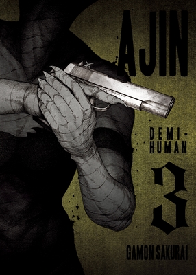 Ajin 3: Demi-Human By Gamon Sakurai Cover Image