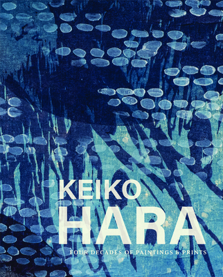 Keiko Hara: Four Decades of Paintings and Prints By Linda Tesner, Ryan Hardesty Cover Image