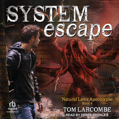 System Escape By Tom Larcombe, Derek Shoales (Read by) Cover Image