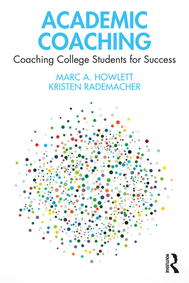 Academic Coaching: Coaching College Students for Success Cover Image