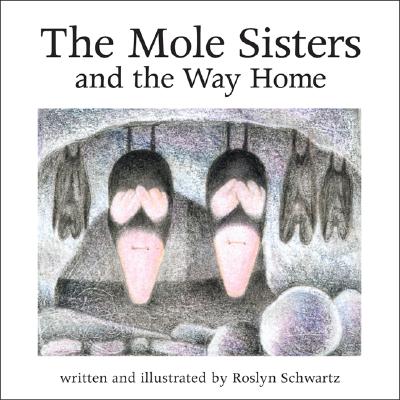 The Mole Sisters and Way Home