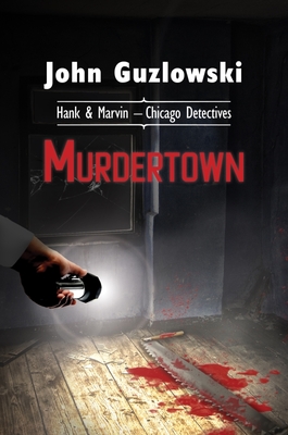 Murdertown: Hank & Marvin - Chicago Detectives