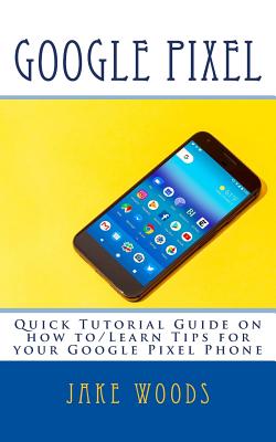 Get to Know your Apps on Pixel - Guidebooks with Google