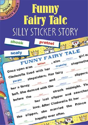 Funny Fairy Tale: Silly Sticker Story