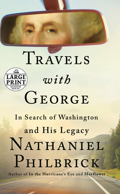 Travels with George: In Search of Washington and His Legacy cover