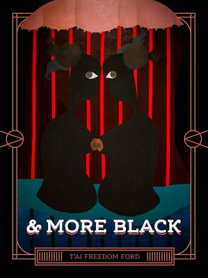 Book cover: & more black by t’ai freedom ford