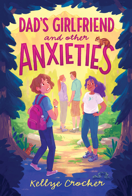 Dad's Girlfriend and Other Anxieties Cover Image