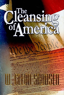 The Cleansing of America By W. Cleon Skousen Cover Image